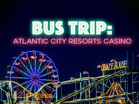 atlantic city casino bus trips